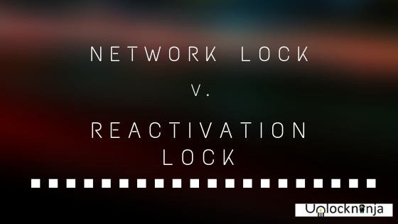 samsung network lock v samsung reactivation lock unlockninja